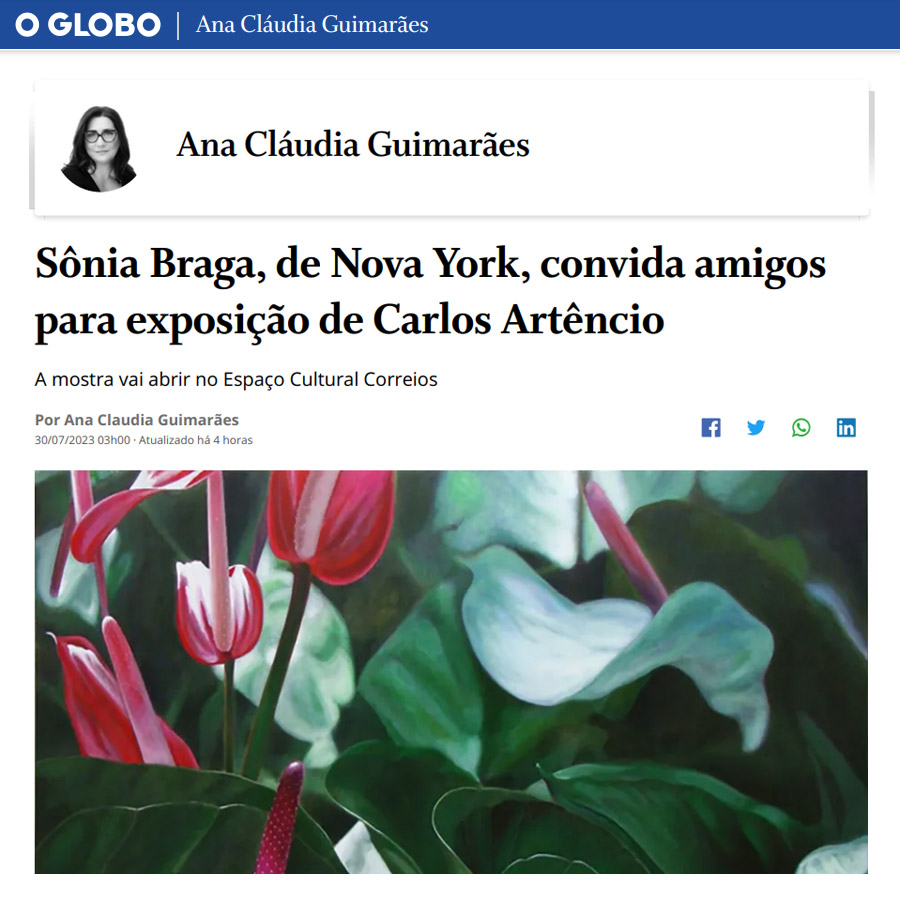 Sônia Braga, de Nova York, convida amigos para exposição de Carlos Artêncio